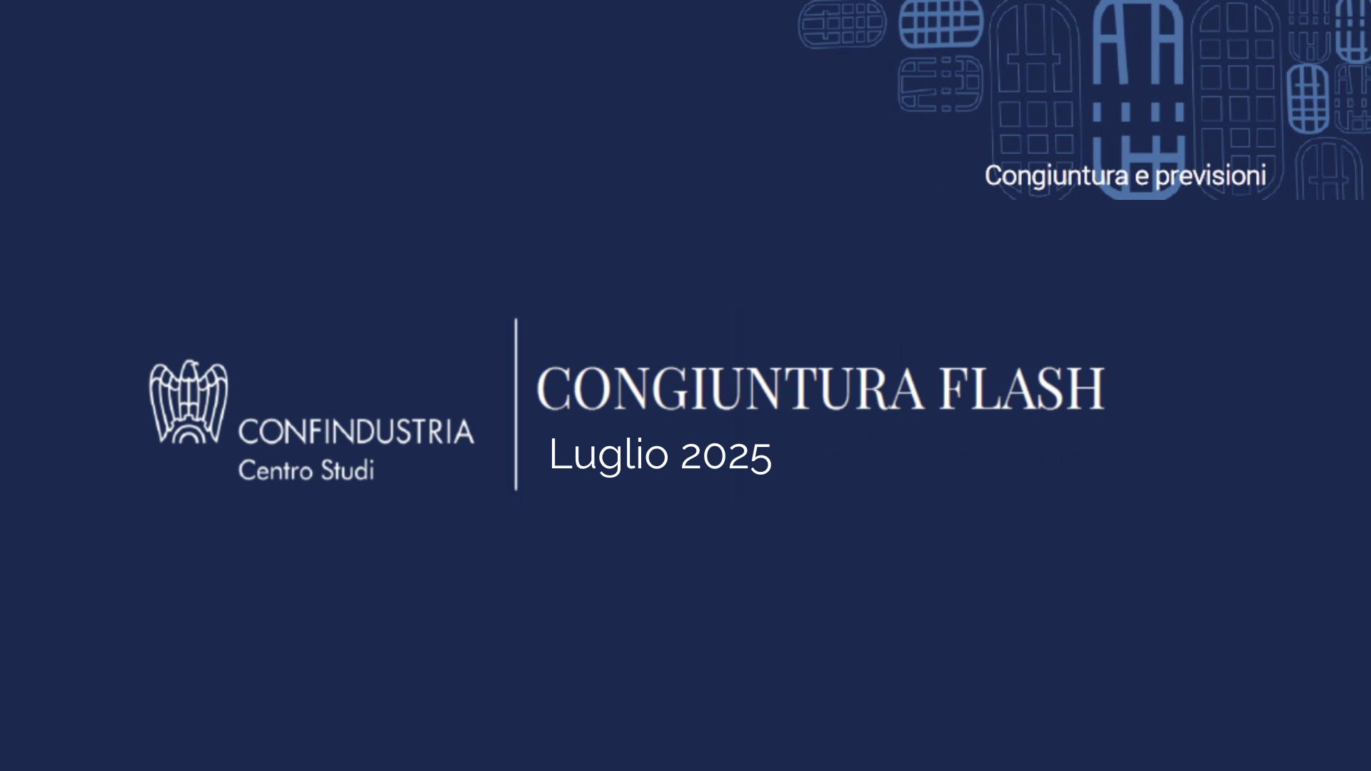 Congiuntura Flash - Luglio 2025